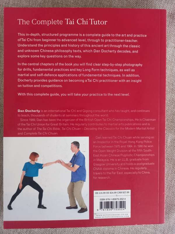 The Complete Tai Chi Tutor: A structured course to achieve professional expertise - Dan Docherty