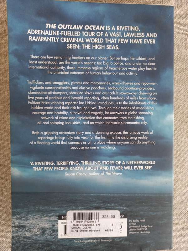 The Outlaw Ocean: Crime and Survival in the Last Untamed Frontier - ian Urbina