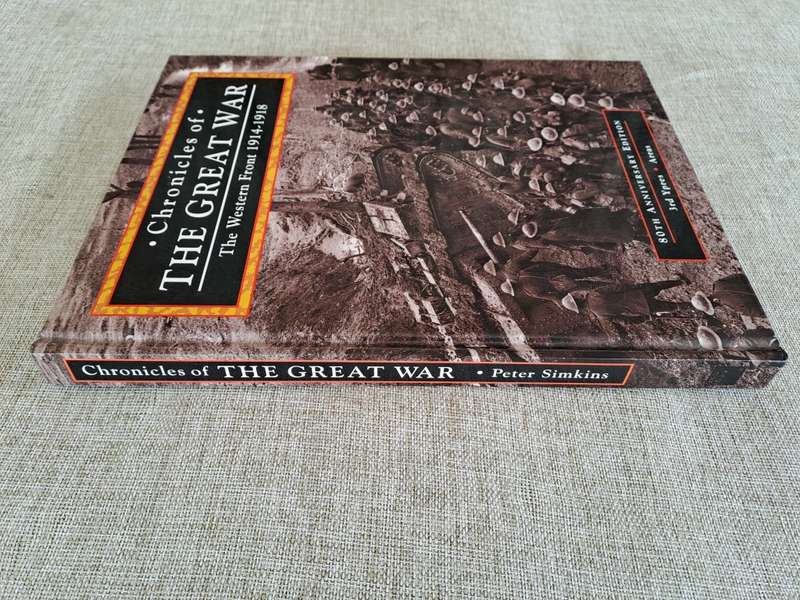 Chronicles of the Great War - The Western Front 1914-1918 - Peter Simkins