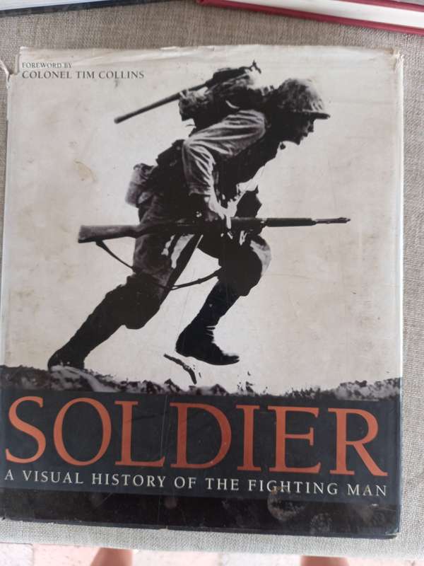 Soldier: A Visual History of the Fighting Man