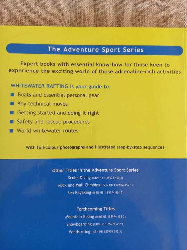 White Water Rafting - the essential guide to equipment and techniques - Graeme Addison