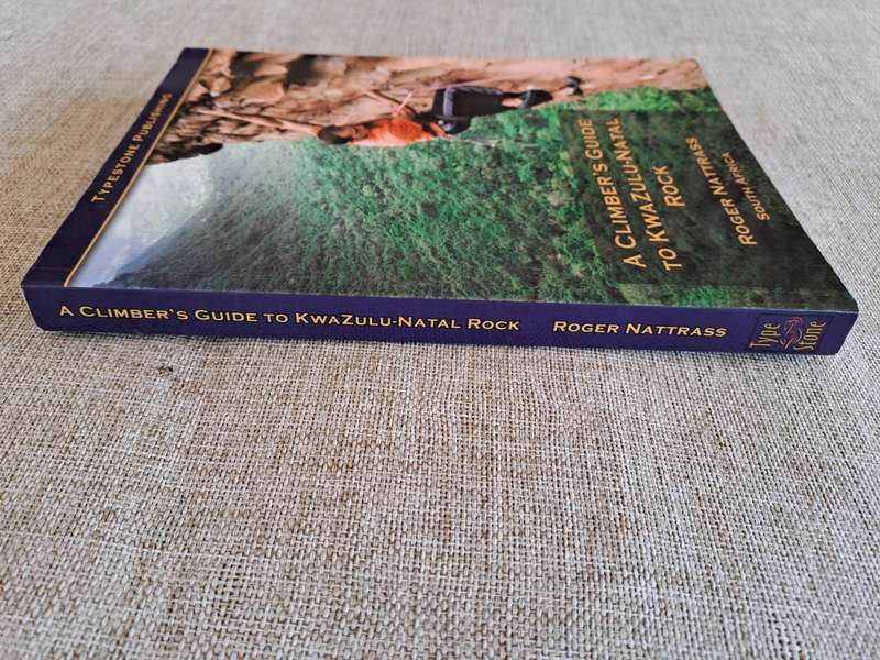 A Climber`s Guide to Kwazulu-Natal Rock - Roger Nattrass