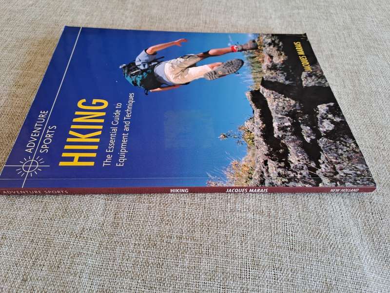 Hiking: Essential Guide to Equipment and Techniques - Jacques Marais