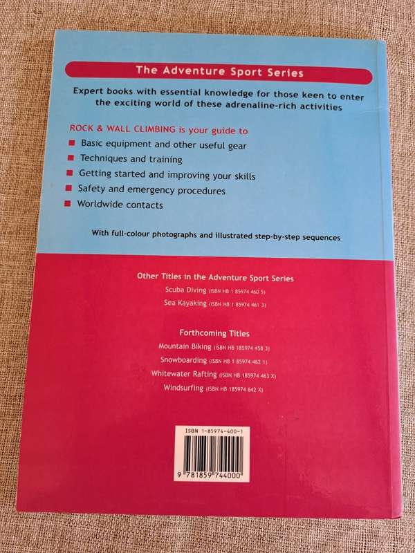 Rock & Wall Climbing: The Essential Guide to Equipment and Techniques - Garth Hattingh