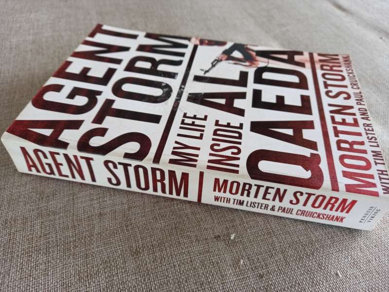 Agent Storm - my life inside Al Qaeda - Morton Storm