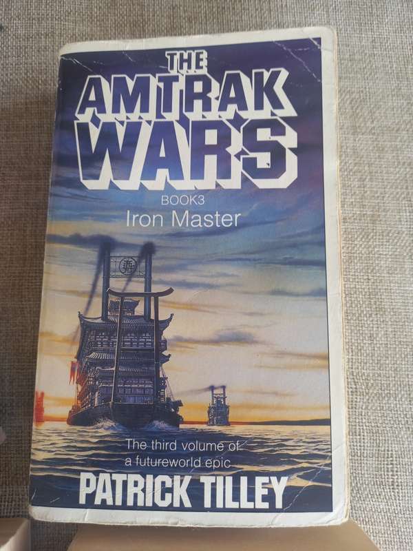 The Amtrak Wars - books 1 - 6 - Patrick Tilley