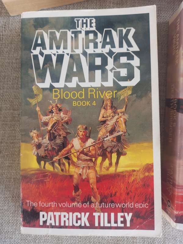 The Amtrak Wars - books 1 - 6 - Patrick Tilley