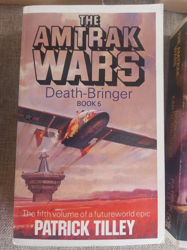 The Amtrak Wars - books 1 - 6 - Patrick Tilley