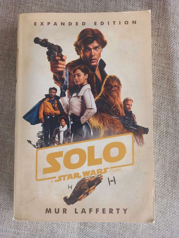 Solo - A Star Wars story - Expanded Edition - Mur Lafferty