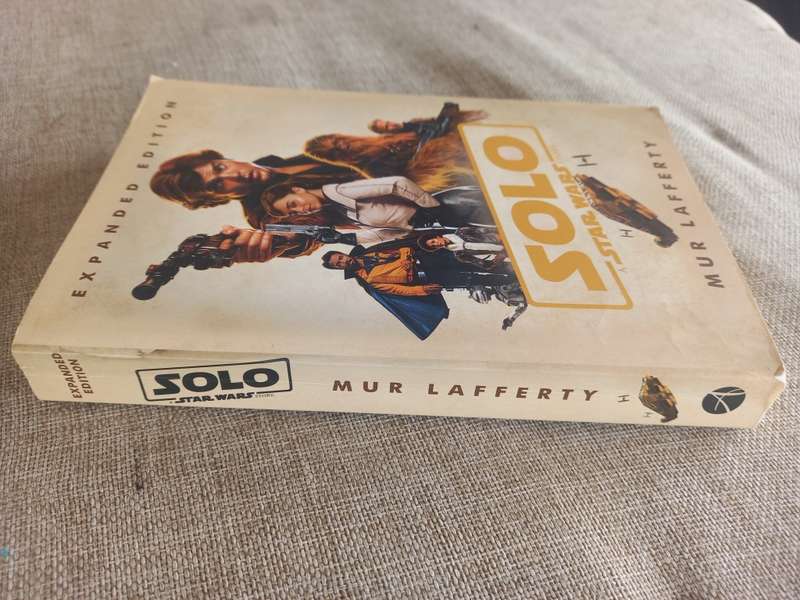 Solo - A Star Wars story - Expanded Edition - Mur Lafferty
