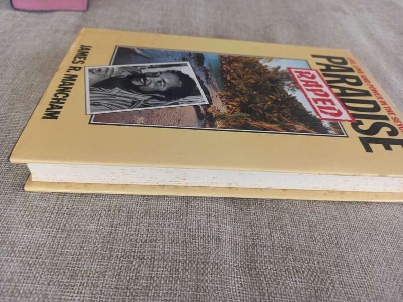 Paradise Raped - life, love and power in the Seychelles - James R. Manchum