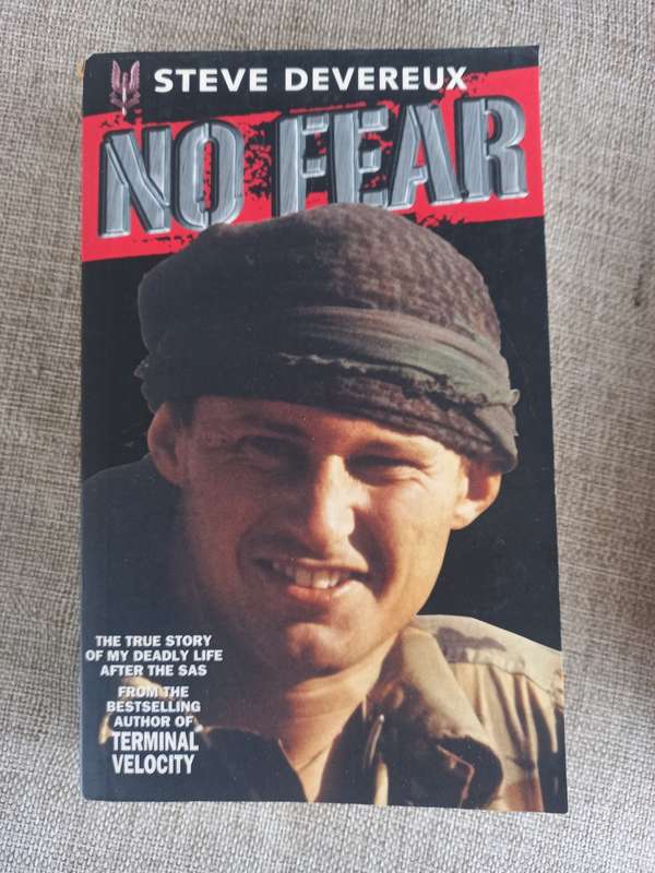 No Fear - the true story of my deadly life after the SAS - Steve Devereux