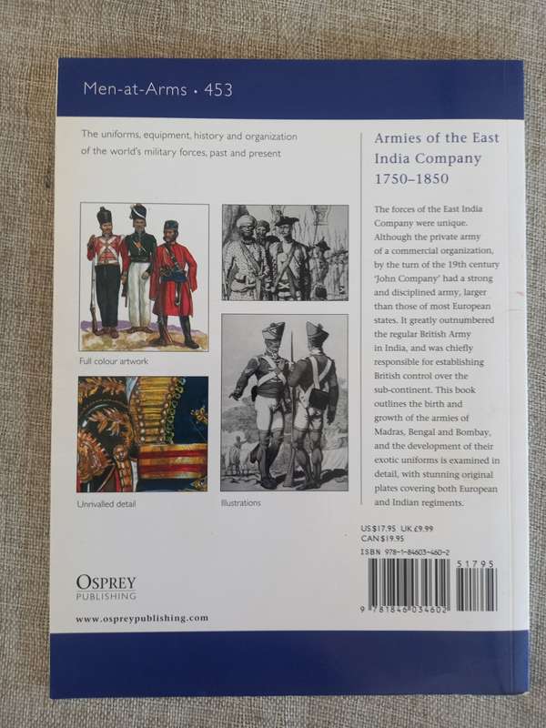 Armies of the East India Company 1750 - 1850 - Osprey Men at Arms Series 453