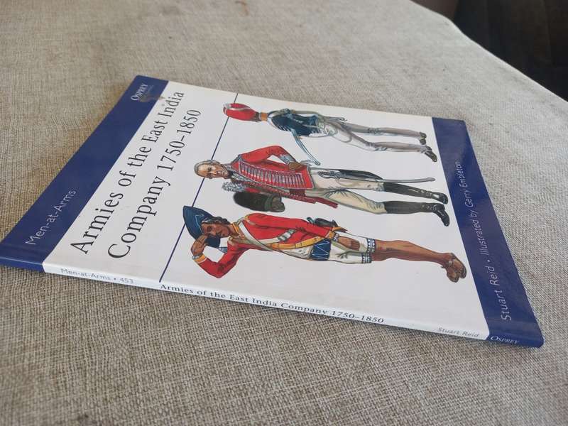 Armies of the East India Company 1750 - 1850 - Osprey Men at Arms Series 453