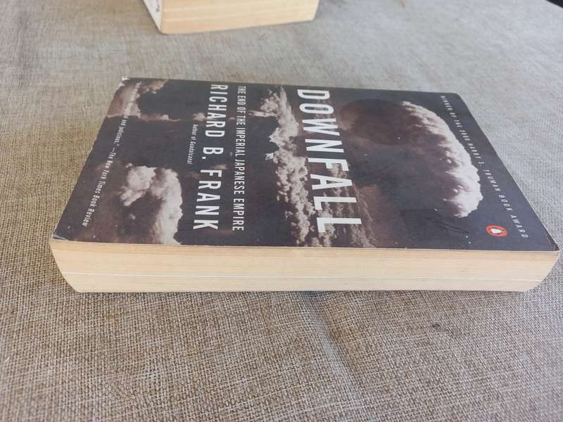Downfall: The End of the Imperial Japanese Empire - Richard B. Frank