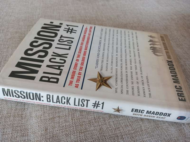 Mission: Black List #1: The Inside Story of the Search for Saddam Hussein---As Told by the Soldier W
