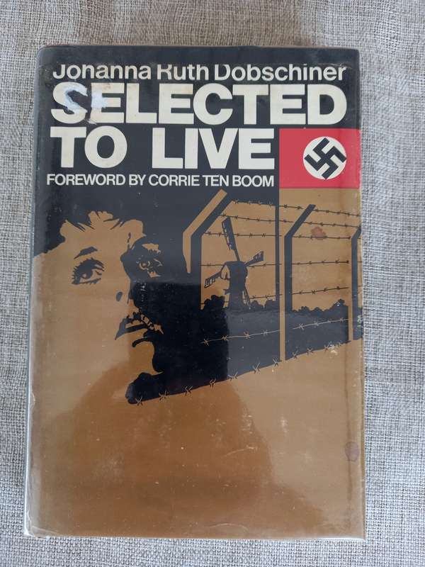Selected To Live - Johanna Ruth Dobschiner