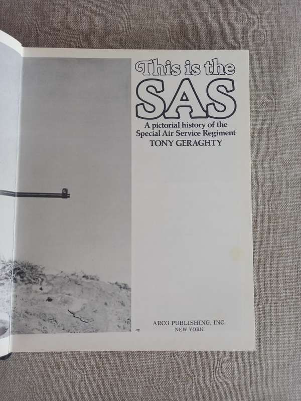 This is the SAS -  A pictorial history of the Special Air Service Regiment - Tony Geraghty