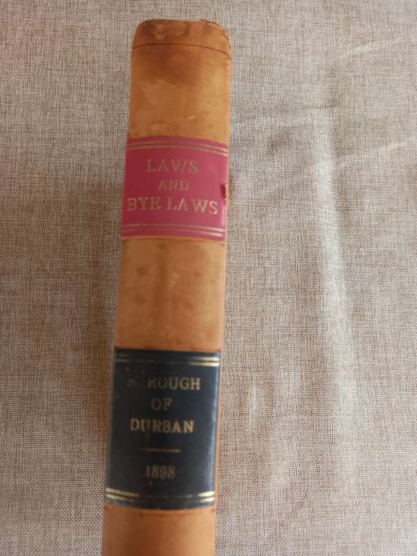 Laws and Bye-Laws - Borough of Durban - 1898