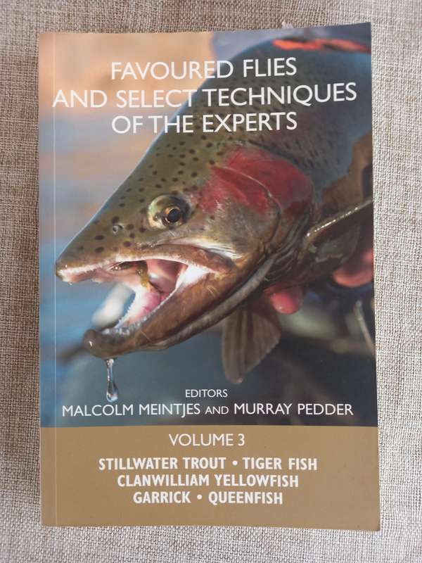 Favoured Flies and Select Techniques of the Experts - Vol 3 - Malcolm Meintjies and Murray Pedder