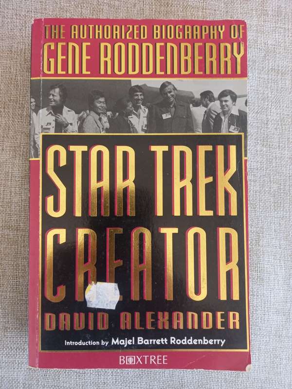 Star Trek Creator - the authorised biography of Gene Roddenberry - David Alexander