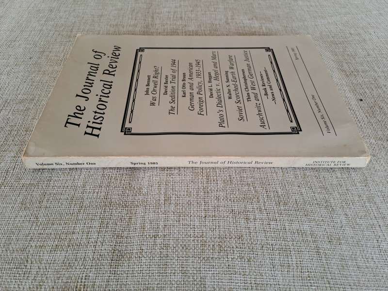 The Journal of Historical Review - Vol 6 Number 1 - Spring 1985