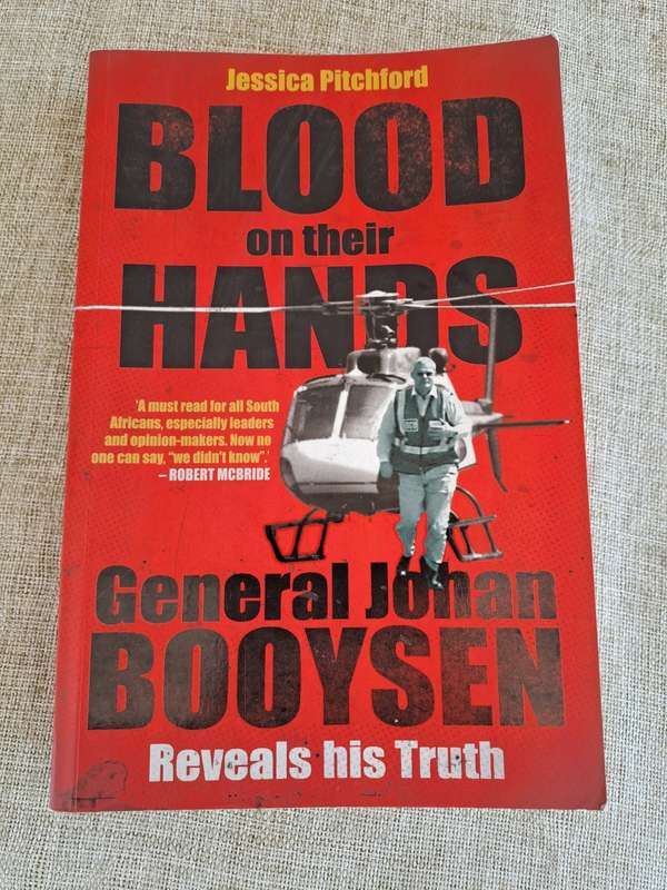 Blood on their Hands - General Johan Booysen Reveals his Truth - Jessica Pitchford