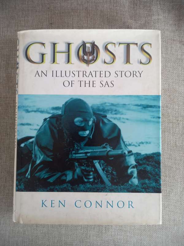 Ghosts - An Illustrated Story of the SAS - Ken Connor