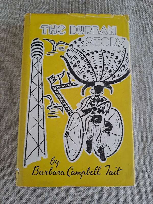 The Durban Story - Barbara Campbell Tait