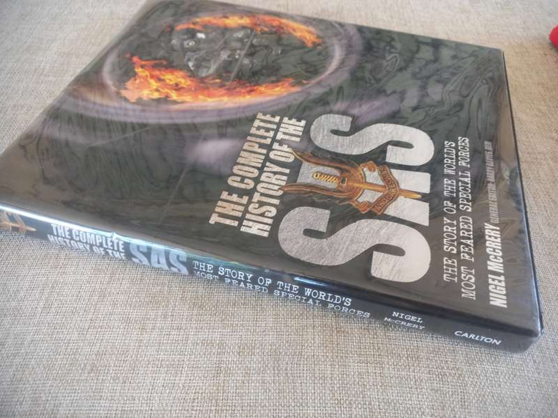 The Complete History of the SAS - the story of the worlds most feared special forces - Nigel McCrery