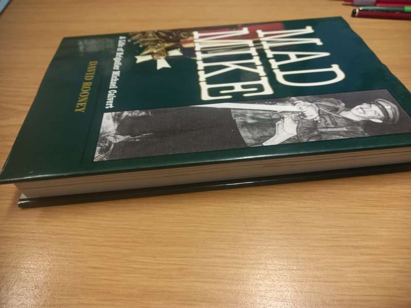 Mad Mike - a life of Brigadier Michael Calvert