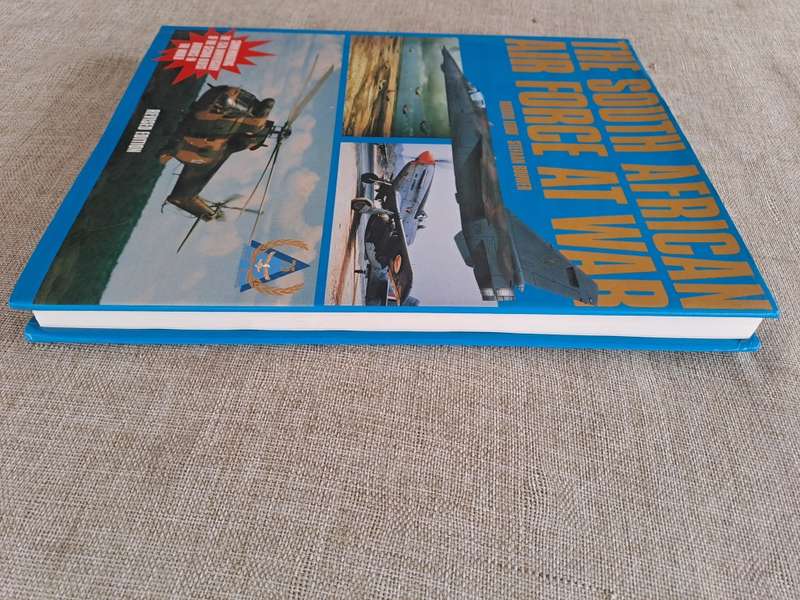 The South African Air Force At War, Revised Edition - Martin Louw & Stefaan Bouwer