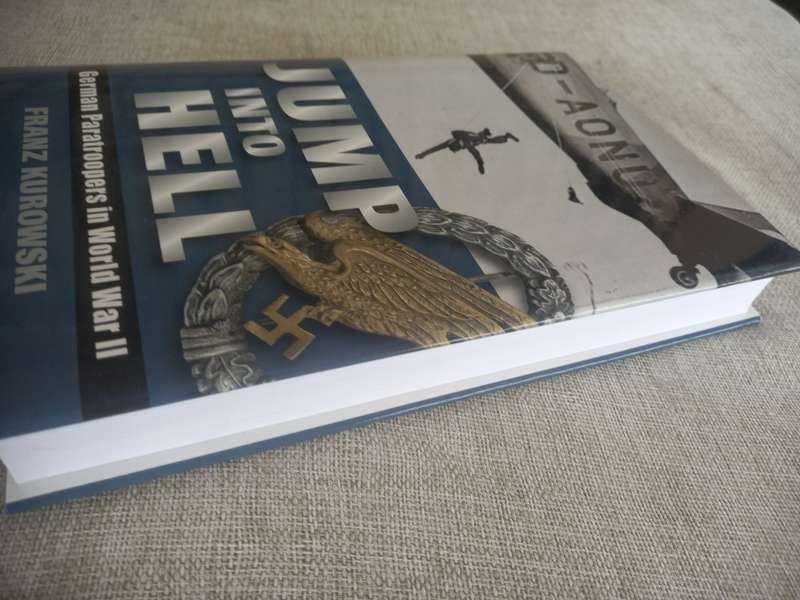 Jump Into Hell: German Paratroopers in World War II - Franz Kurowski