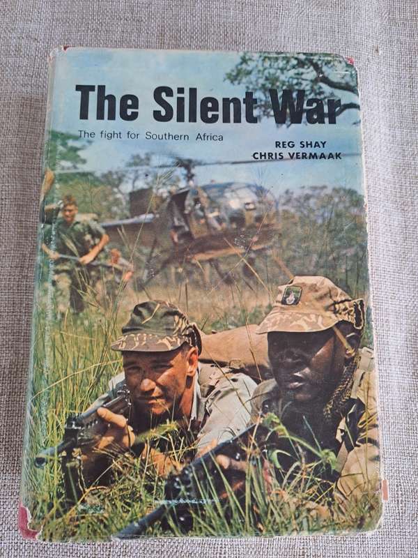 The Silent War - The Fight for Southern Africa - Reg Shay & Chris Vermaak
