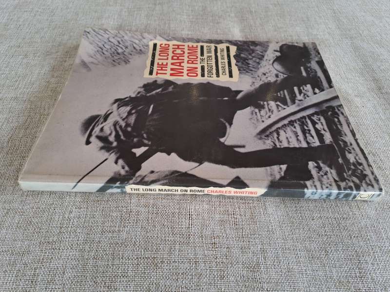 The Long March on Rome The Forgotton War - Charles Whiting