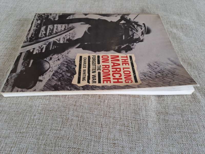 The Long March on Rome The Forgotton War - Charles Whiting