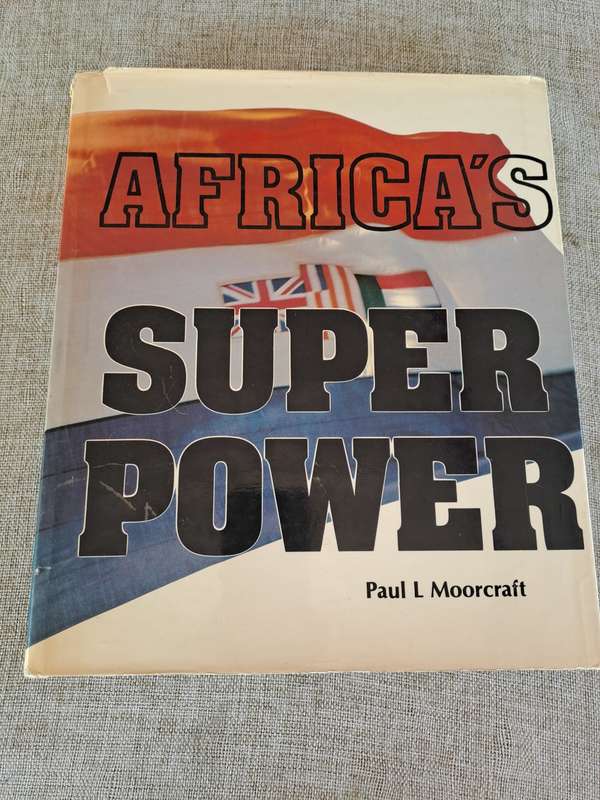 Africa`s Super Power - Paul L Moorcraft