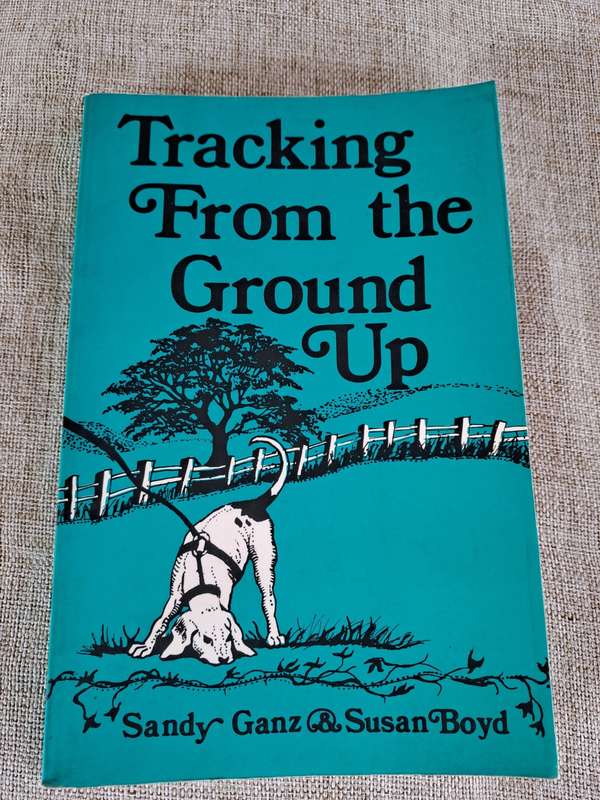 Tracking From the Ground Up - Sandy Ganz & Susan Boyd