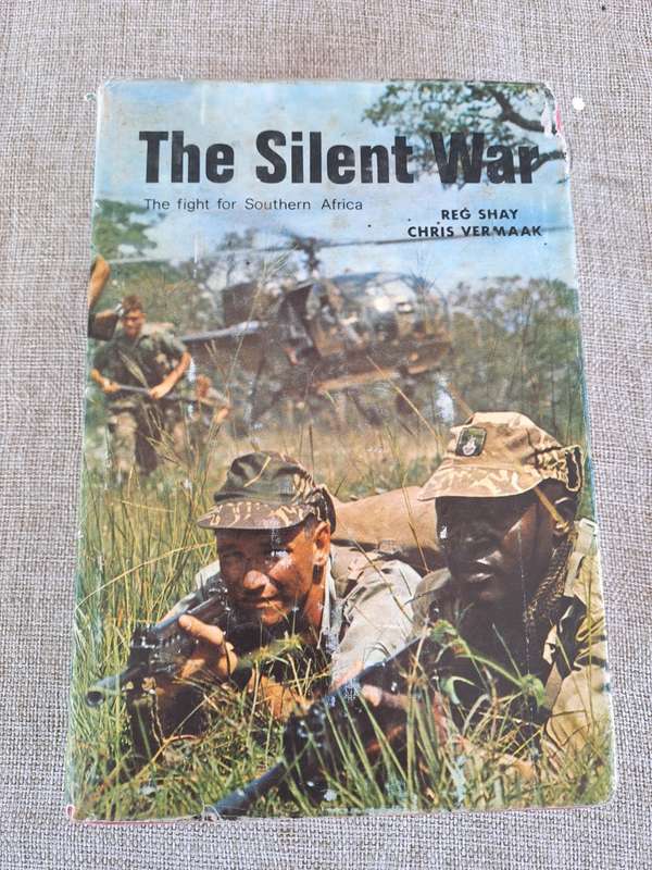 The Silent War - The Fight for Southern Africa - Reg Shay & Chris Vermaak