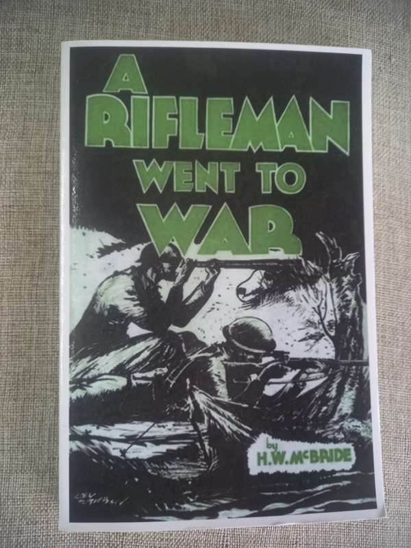 A Rifleman Went To War - Herbert McBride