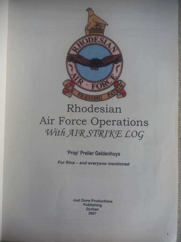 Rhodesian Air Force Operations with Airstrike Log by Prop Geldenhuys