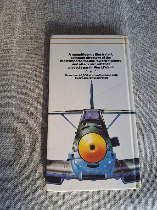 An illustrated guide to German, Italian and Japanese Fighters of World War 2 - Bill Gunston