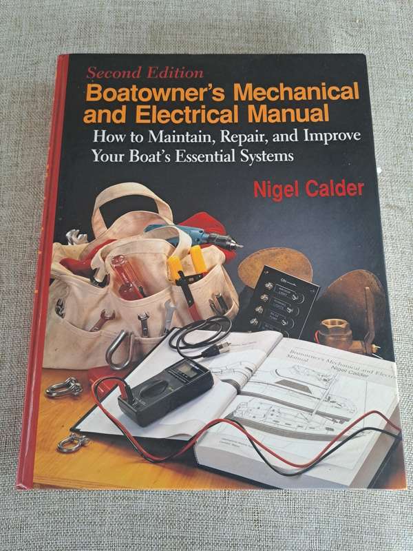 Boatowner`s Mechanical and Electrical Manual Second Edition - Nigel Calder