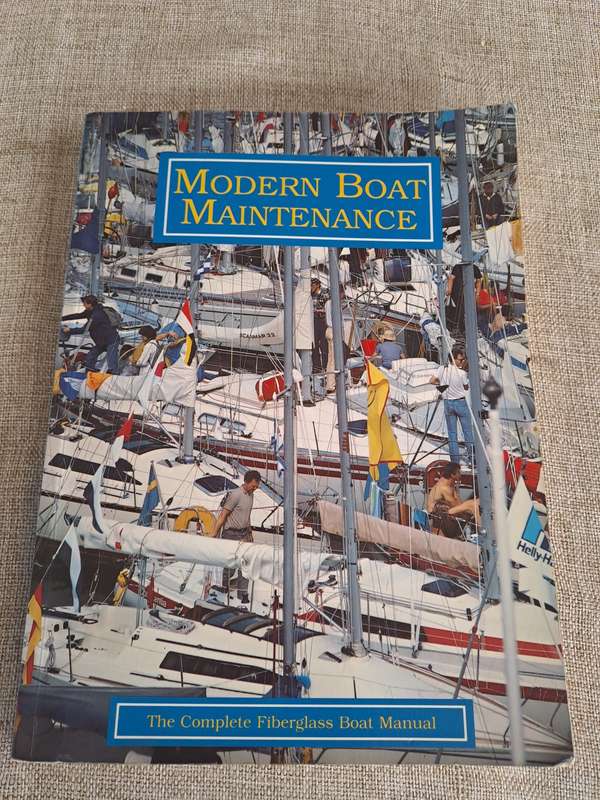 Modern Boat Maintenance - The Complete Fiberglass Boat Manual