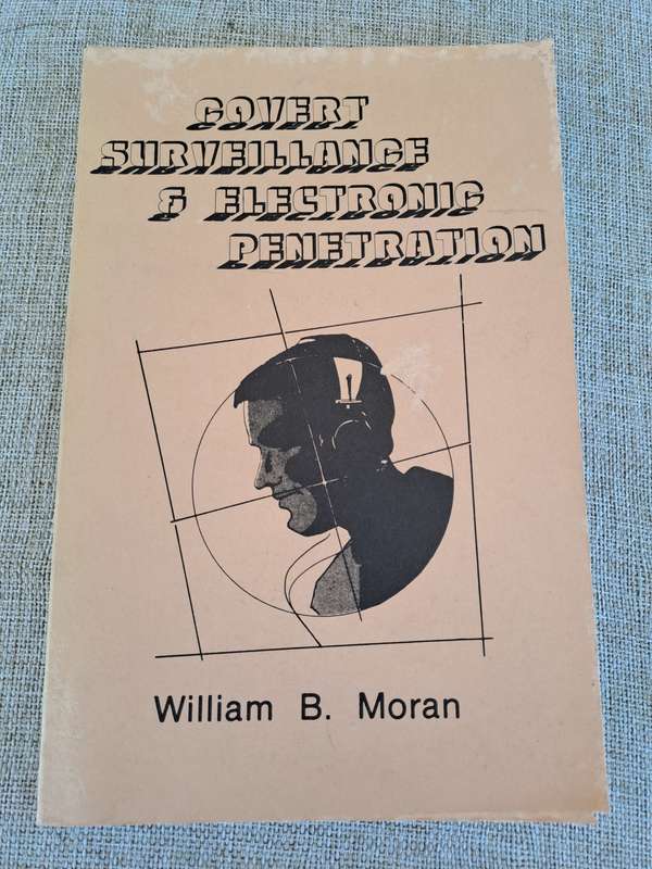 Covert Surveillance & Electronic Penetration - William B. Moran