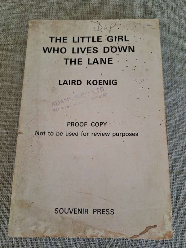 The Little Girl Who Lives Down The Lane (Proof Copy) - Laird Koenig