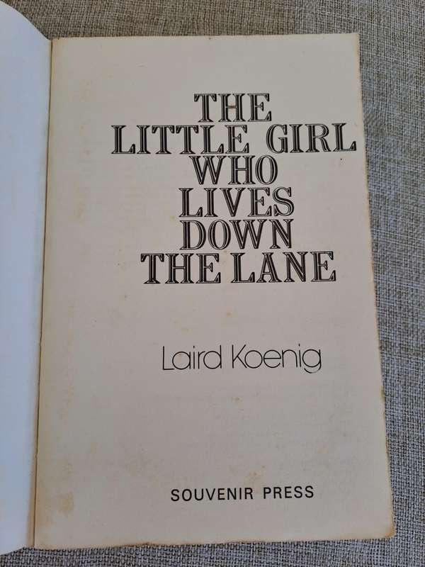 The Little Girl Who Lives Down The Lane (Proof Copy) - Laird Koenig
