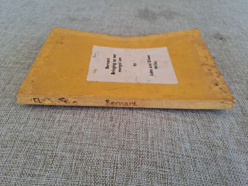 Bernard Bringing up our Mongol Son (Proof Copy) - John & Eileen Wilks
