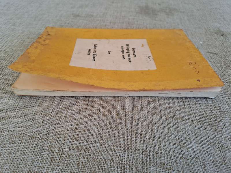 Bernard Bringing up our Mongol Son (Proof Copy) - John & Eileen Wilks