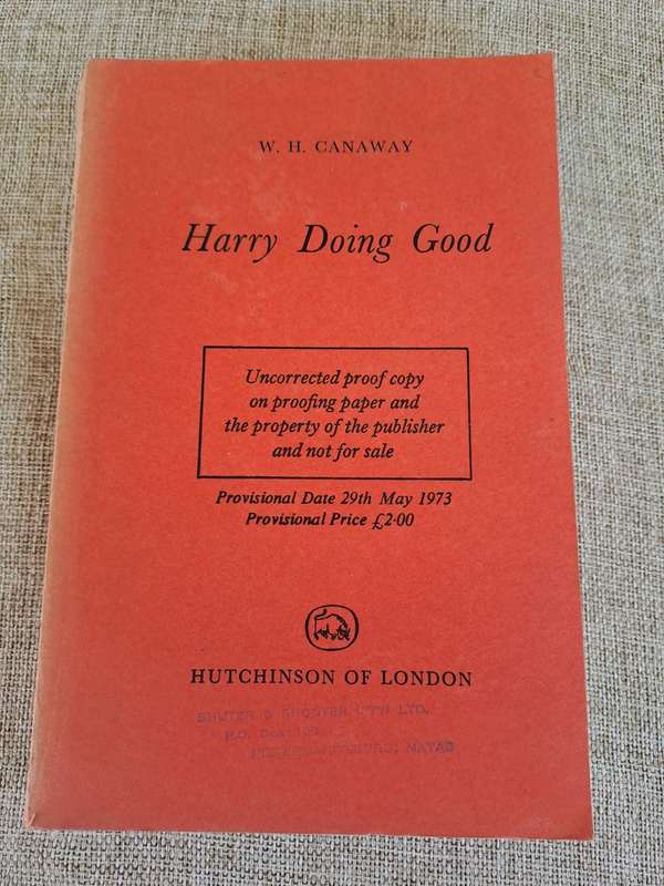 Harry Doing Good (Uncorrected Proof Copy) - W.H. Canaway